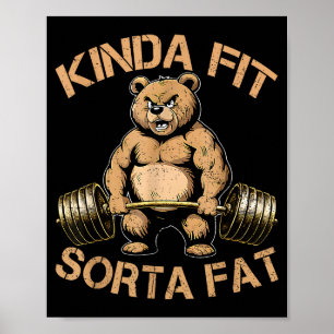 Poster Kinda Fit Sorta Graisse - Drôle Gym Ours Poids