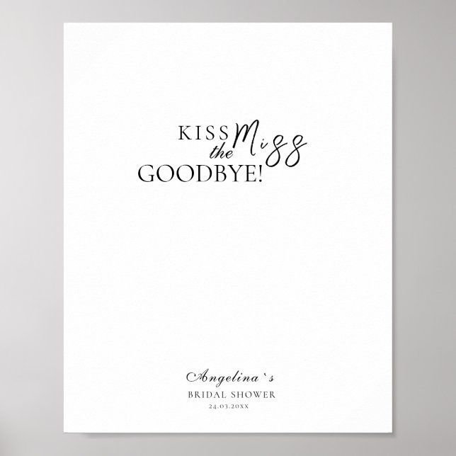 Poster "Kiss the Miss Goodbye" zum Brautparty! (Vorne)