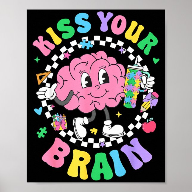 Poster Kiss Your Brain Valentines Autism Awareness Teache (Devant)