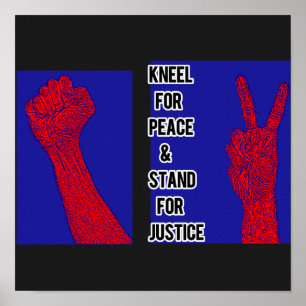 Poster Kneel for Peace and Stand for Justice