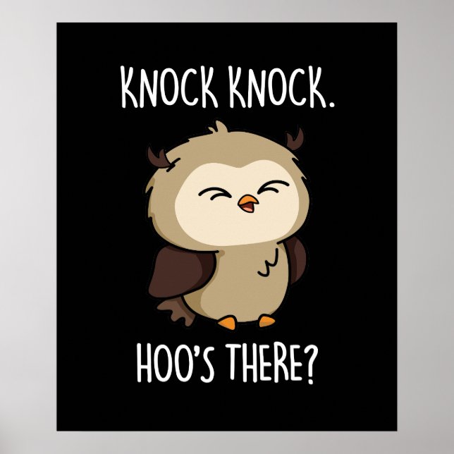 Poster Knock Hoos There Funny Owl Pun Dark BG (Devant)