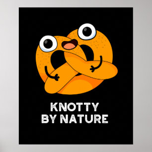 Poster Knoty By Nature Funny Pretzel Pun Dark BG