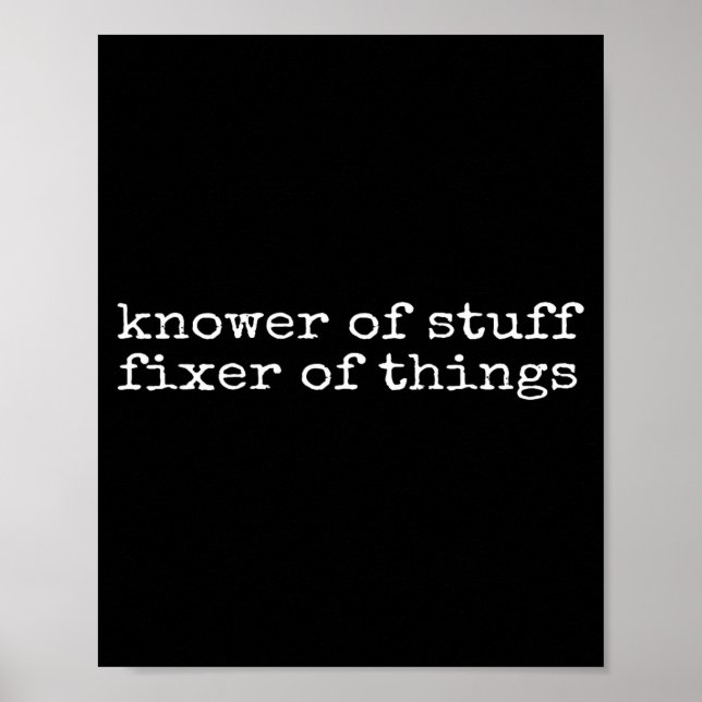 Poster Knower Of Stuff Fixer Of Things Funny Handyman Dad (Devant)