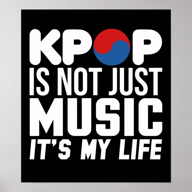 Poster Kpop is My Life Music Slogan Graphics (Devant)