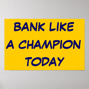 Poster La banque aiment un champion aujourd'hui
