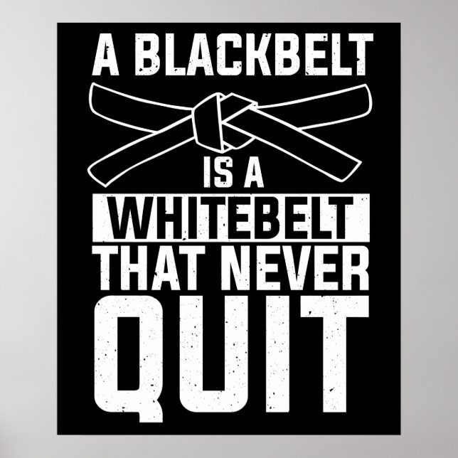 Poster La Ceinture Noire Est Une Ceinture Blanche Qui Ne  (Devant)
