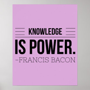 Poster La Connaissance Est Le Pouvoir Francis Bacon Citat