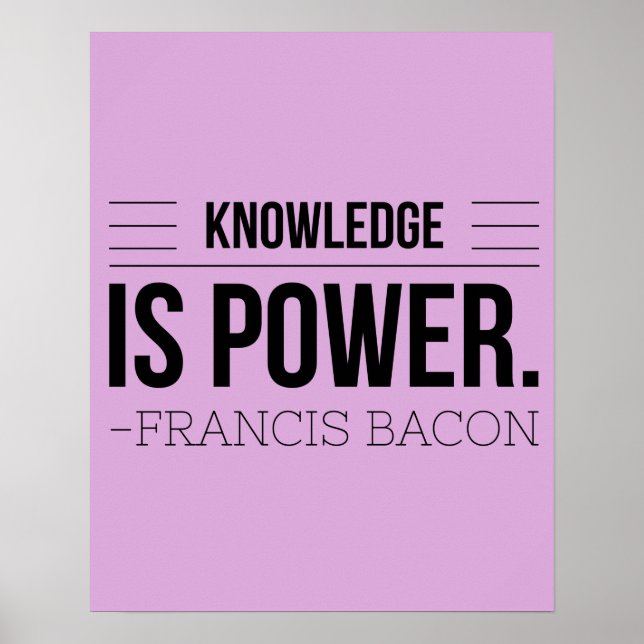 Poster La Connaissance Est Le Pouvoir Francis Bacon Citat (Devant)