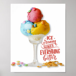 Poster La crème glacée rend tout meilleur Cuisine   Barre