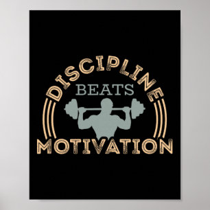 Poster La discipline bat la motivation