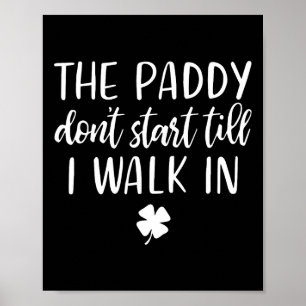 Poster La fête ne commence pas avant que j'entre St Patri