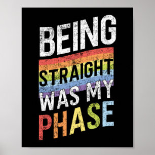 Poster La Fierté LGBT Rainbow Etre Droit Était Ma Phase
