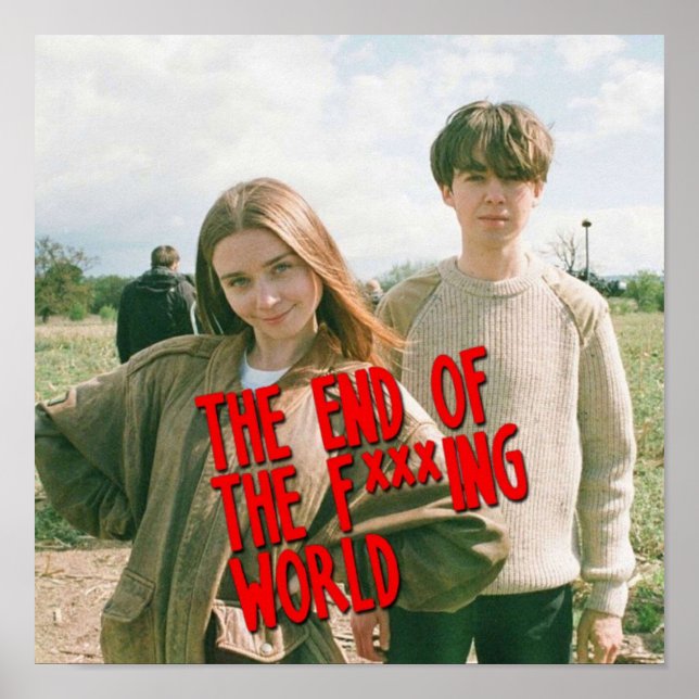 Poster La Fin Du Monde Du Fxxxing (Devant)