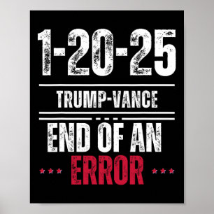 Poster La fin d'une erreur 20 janvier 2025 Trump Inaugura