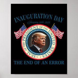 Poster La fin d'une erreur 20 janvier 2025 Trump Inaugura