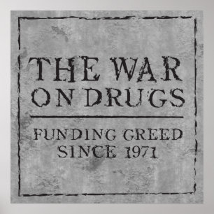 Poster La Guerre contre la drogue La cupidité du financem