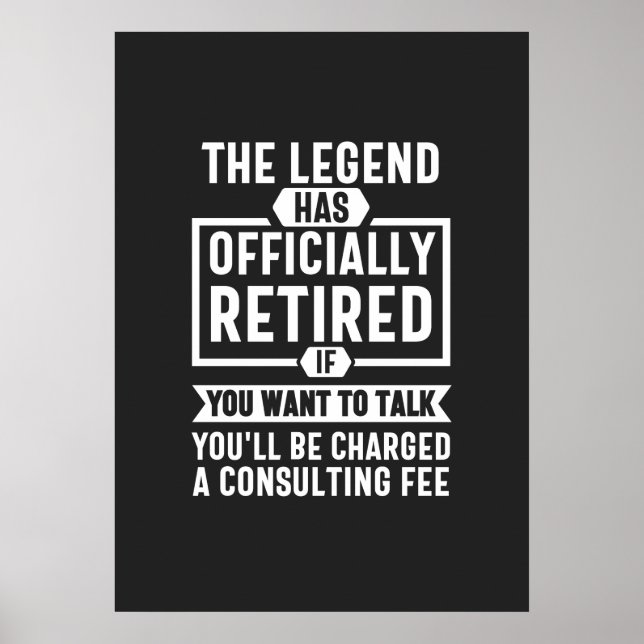 Poster la légende a officiellement pris sa retraite (Devant)