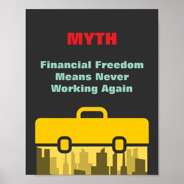 Poster La Liberté Financière Signifie Ne Plus Jamais Trav (Devant)