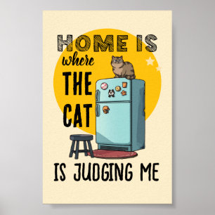 Poster La maison est là où le chat me juge