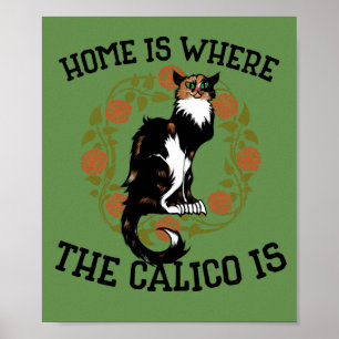 Poster La maison est où le Calico est "Calico Cat" humour