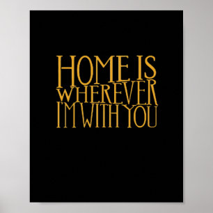 Poster La maison est où que j'aie avec vous Maison Inspir