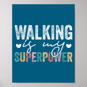 Poster La marche est ma citation de marche drôle superwer