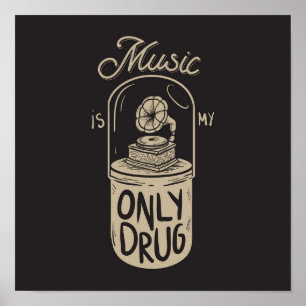 Poster La musique est ma drogue