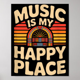 Poster La musique est mon endroit heureux dicton rétro dr