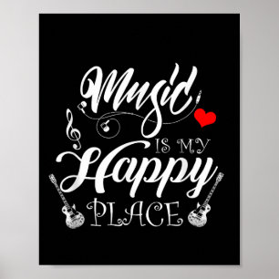 Poster La Musique Est Mon Endroit Heureux Motivationnel V