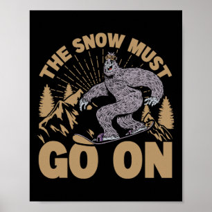 Poster La Neige Doit Continuer - Snowboard - Ski
