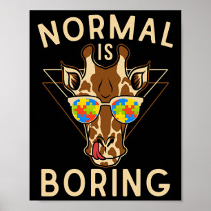 Poster La normale est ennuyeux Sensibilisation sur l'auti