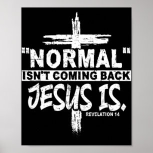 Poster La normale ne revient pas, mais Jésus est révélati