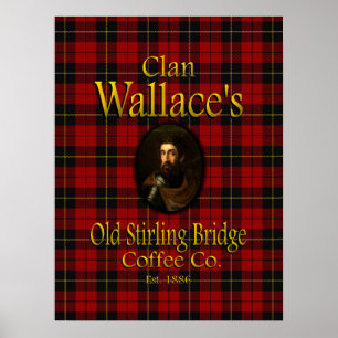 Poster La Old Stirling Bridge Coffee Co de Clan Wallace.