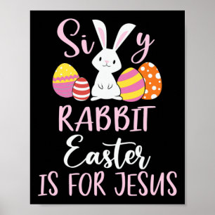 Poster La Pâque Du Lapin Silencieux Est Pour Jésus Oeufs