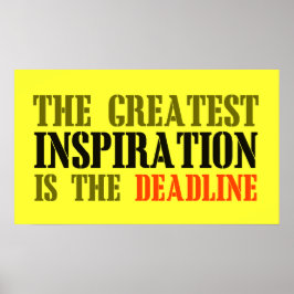 POSTER LA PLUS GRANDE INSPIRATION EST DEADLINE FUNNY MEME