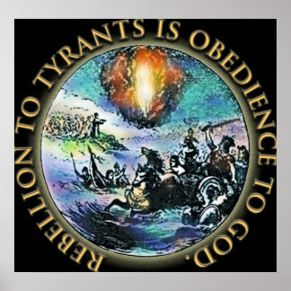 Poster La rébellion aux tyrans est l'obéissance à Dieu Po