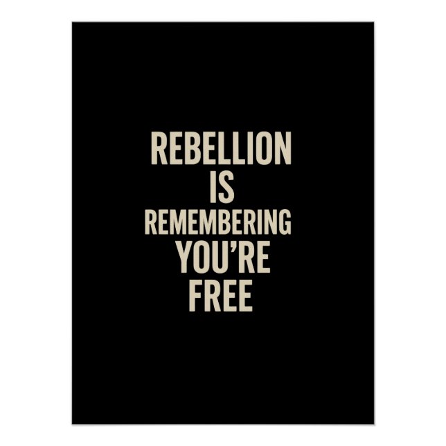 Poster La rébellion se souvient que vous êtes libre (Devant)