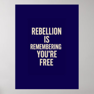 Poster La rébellion se souvient que vous êtes libre