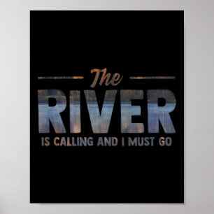Poster La Rivière Appelle Je Dois Faire Du Rafting D'Eau