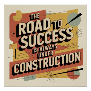Poster La Route vers le Succès est Toujours en Constructi