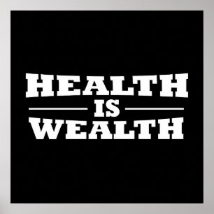Poster la santé est la richesse