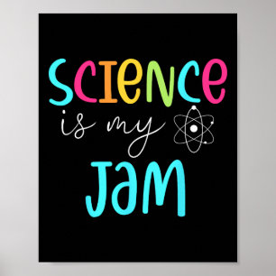 Poster La science est ma confiture Mignonne Appreciation 