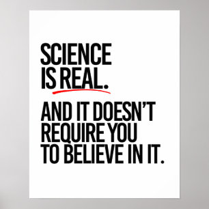 POSTER LA SCIENCE EST RÉELLE