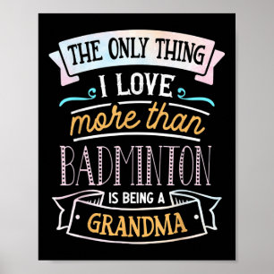 Poster La Seule Chose Que J'aime Plus Que Le Badminton C'