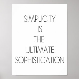 POSTER LA SIMPLICITÉ EST LA SOPHISTICATION FINALE