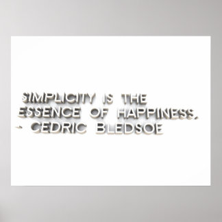 Poster "La simplicité est l'essence du bonheur." - Cédric