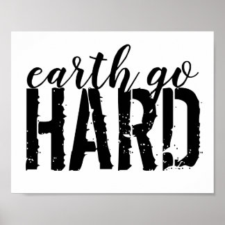 Poster la terre va HARD