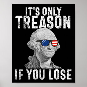 Poster La trahison si vous perdez George Washington 4t