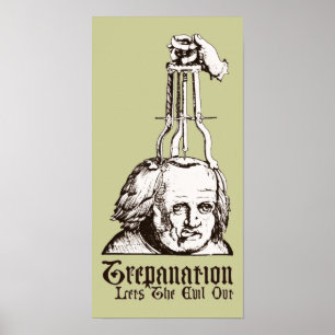 Poster La Trepanation Éteint Le Mal
