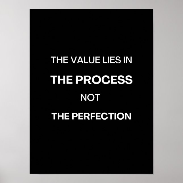 Poster La valeur réside dans le processus - Motivational  (Devant)